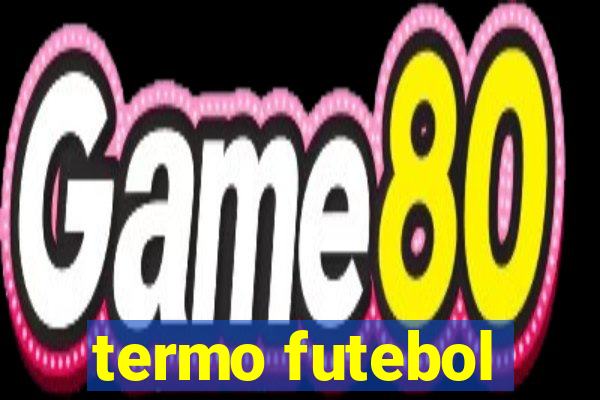 termo futebol